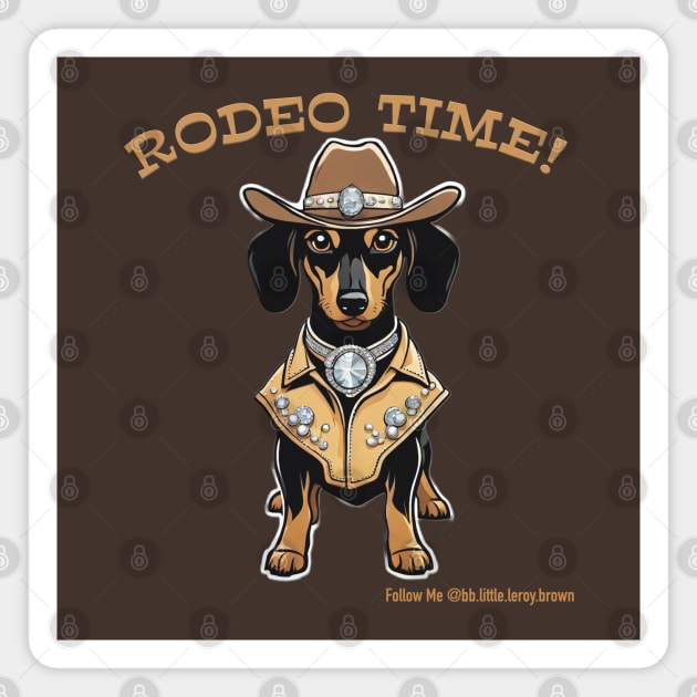 RODEO TIME! (Black and tan dachshund wearing brown cowboy hat) Magnet by Long-N-Short-Shop